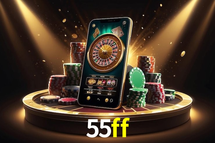 55ff - cassino ao vivo